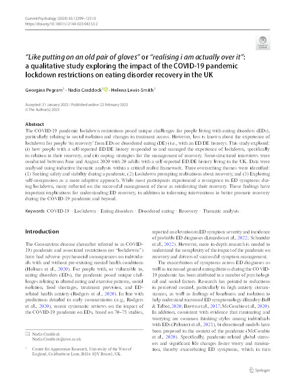 “Like putting on an old pair of gloves” or “realising I am actually over it”: A qualitative study exploring the impact of the COVID-19 pandemic lockdown restrictions on eating disorder recovery in the UK Thumbnail