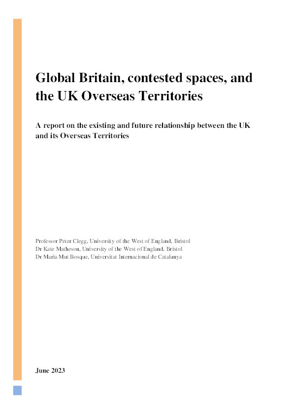 Global Britain, contested spaces, and the UK overseas territories: A report on the existing and future relationship between the UK  and its overseas territories Thumbnail
