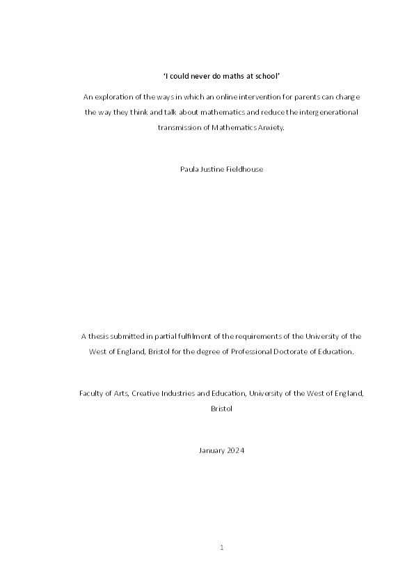 I could never do maths at school:  An exploration of the ways in which an online intervention for parents can change the way they think and talk about mathematics and reduce the intergenerational transmission of mathematics anxiety Thumbnail
