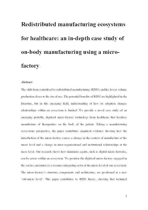 Redistributed manufacturing ecosystem for healthcare: An in-depth case study of on-body manufacturing using a micro-factory Thumbnail