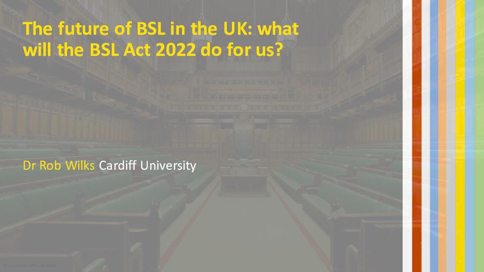 The future of BSL in the UK: What will the BSL Act 2022 do for us? Thumbnail