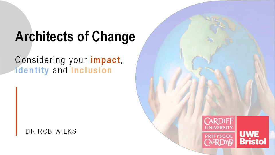 Architects of change: Considering your impact, identity and inclusion Thumbnail