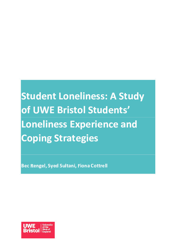 Student loneliness: A study of UWE Bristol students’ loneliness experience and coping strategies Thumbnail