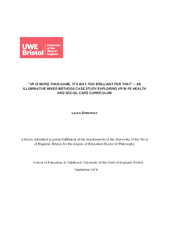 "VR is more than game, it’s way too brilliant for that" – An illuminative mixed methods case study exploring virtual reality in FE health and social care curriculum Thumbnail
