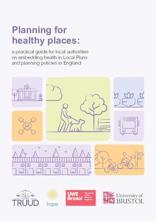 Planning for healthy places: A practical guide for local authorities on embedding health in local plans and planning policies in England Thumbnail