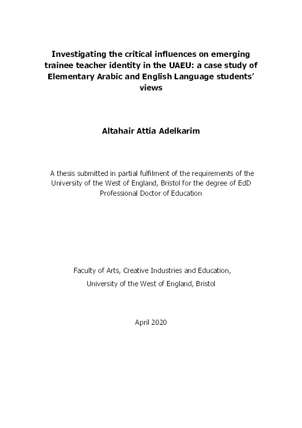 Investigating the critical influences on emerging trainee teacher identity in the UAEU: A case study of Elementary Arabic and English Language students’ views Thumbnail
