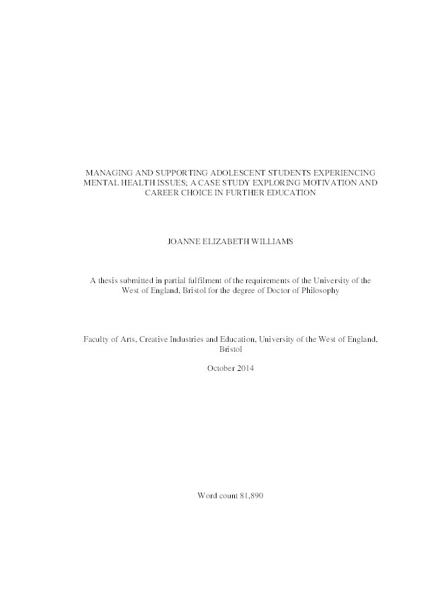 Managing and supporting adolescent students experiencing mental health issues: A case study exploring motivation and career choice in further education Thumbnail