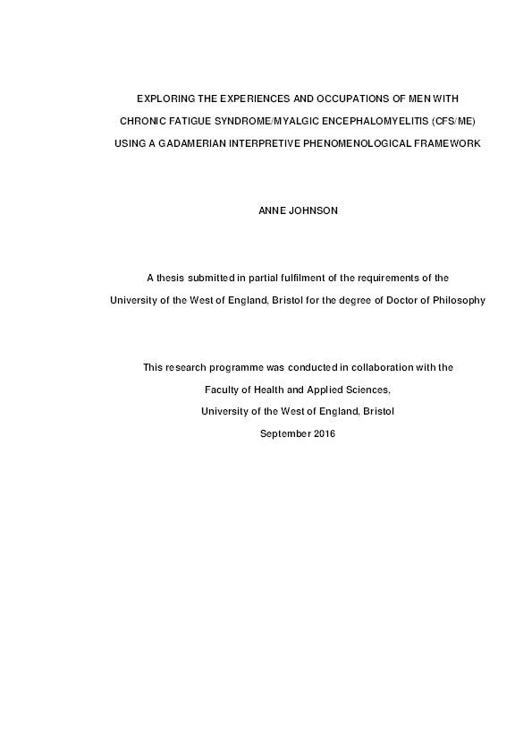 Exploring the experiences and occupations of men with chronic fatigue syndrome/myalgic encephalomyelitis (CFS/ME) using a Gadamerian interpretive phenomenological framework Thumbnail