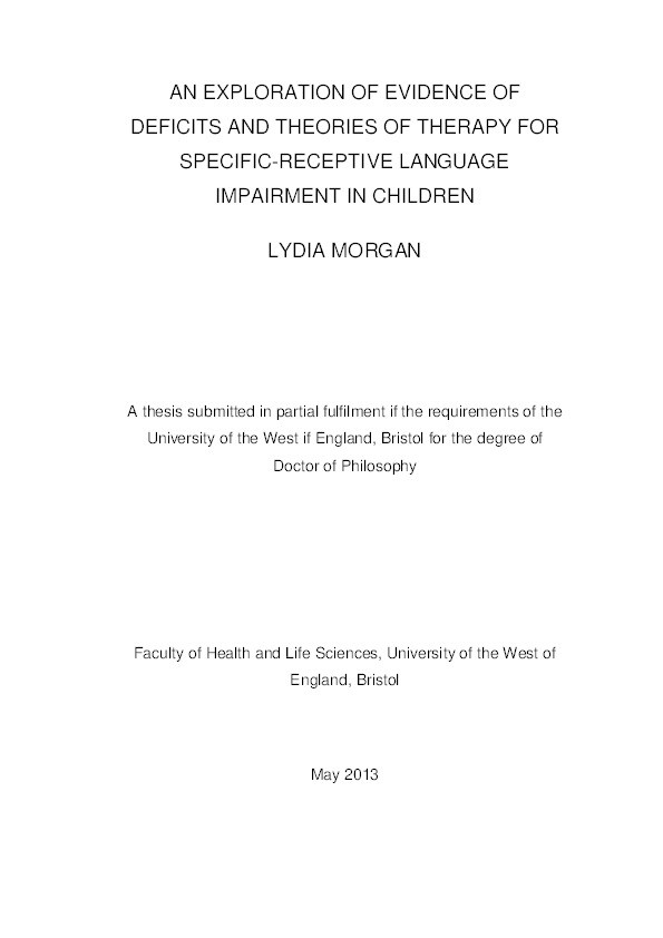 An exploration of evidence of deficits and theories of therapy for specific-receptive language impairment in children Thumbnail