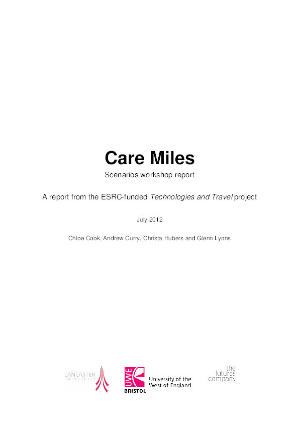 Care miles - Scenarios workshop report: Examination of future scenarios for the ESRC project 'Technologies and Travel' Thumbnail