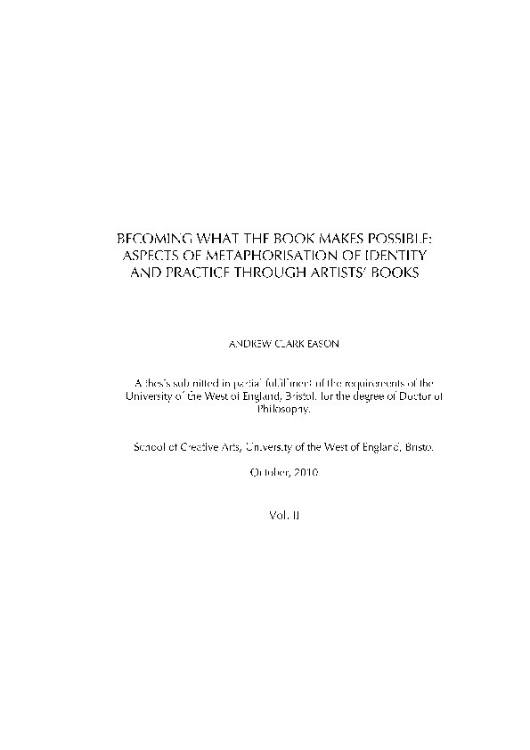 Becoming what the book makes possible: Aspects of metaphorisation of identity and practice through artists' books Thumbnail