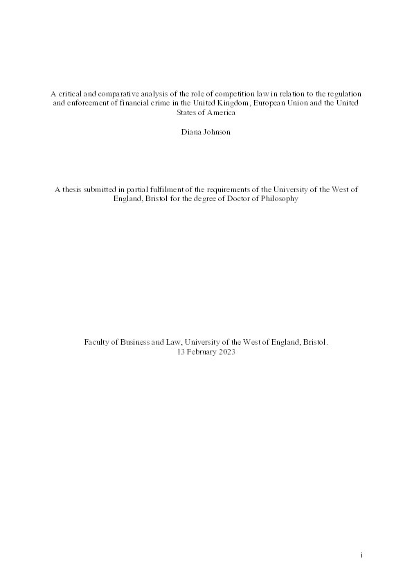A critical and comparative analysis of the role of competition law in relation to the regulation and enforcement of financial crime in the United Kingdom, European Union and the United States of America Thumbnail