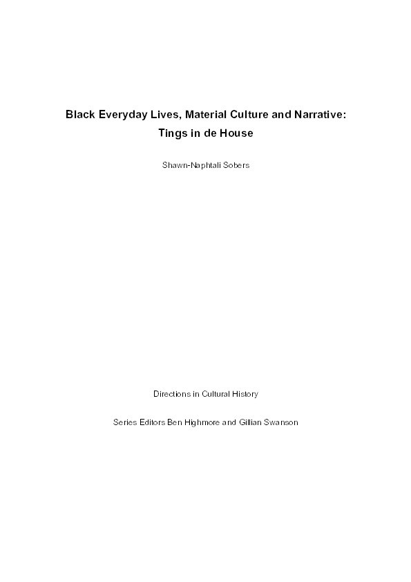 Black Everyday Lives, Material Culture and Narrative:  Tings in de House Thumbnail