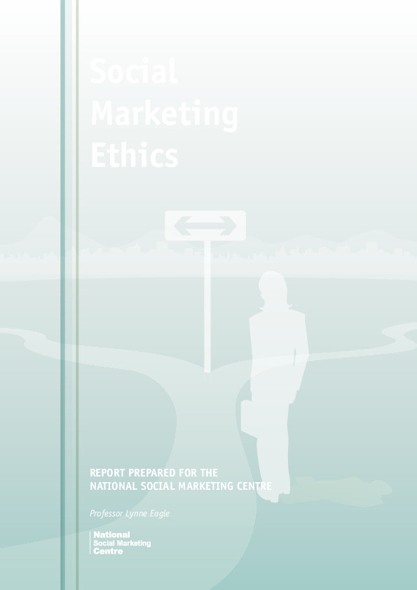 Social marketing ethics: report prepared for the National Social Marketing Centre Thumbnail