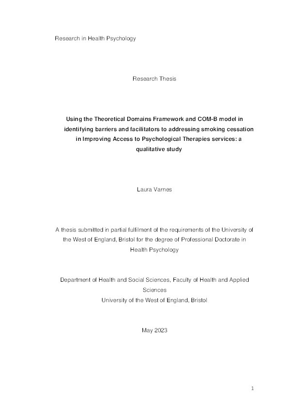 Using the theoretical domains framework and COM-B model in identifying barriers and facilitators to addressing smoking cessation in improving access to psychological therapies services: A qualitative study Thumbnail