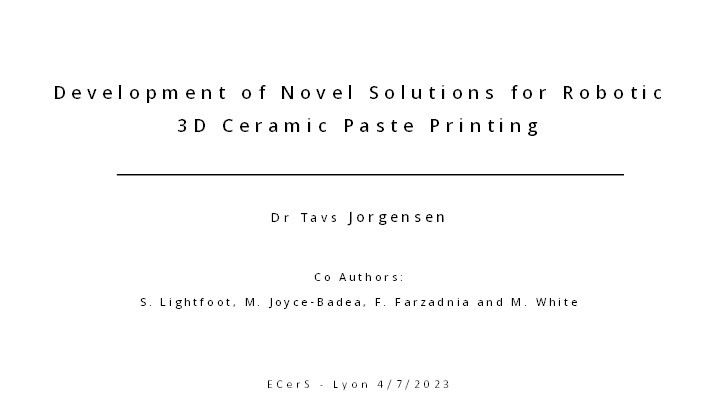 Development of novel solutions for robotic 3D ceramic paste printing Thumbnail