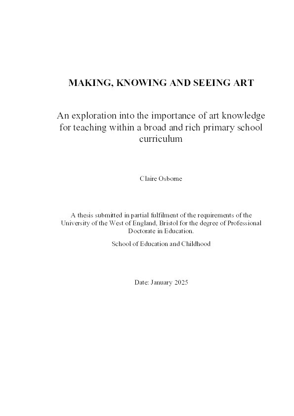 Making, knowing and seeing art: An exploration into the importance of art knowledge for teaching within a broad and rich primary  school curriculum Thumbnail