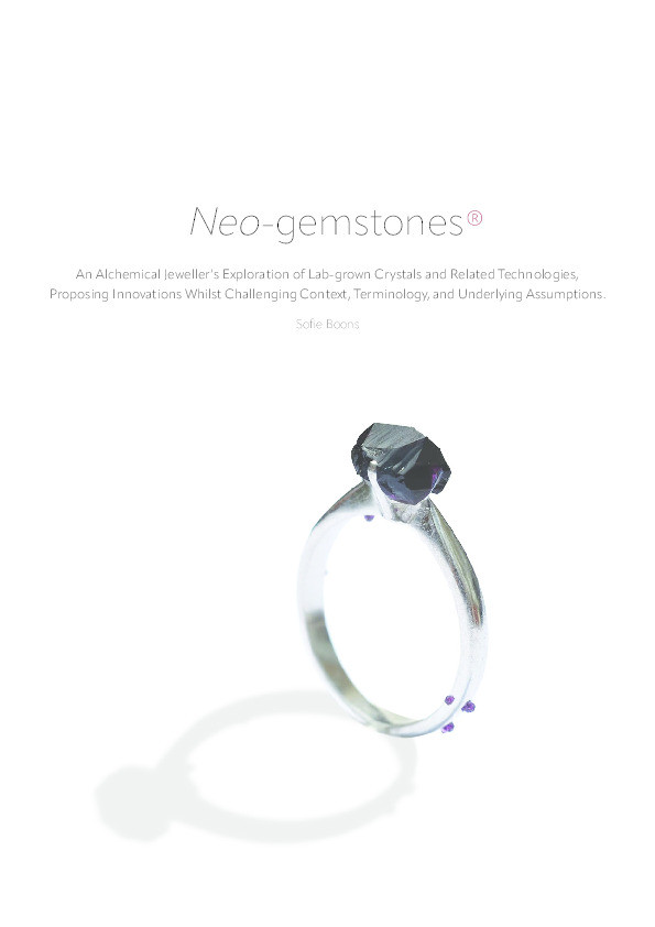 Neo-gemstones: An alchemical jeweller’s exploration of lab-grown crystals and related technologies, proposing innovations whilst challenging context, terminology, and underlying assumptions Thumbnail