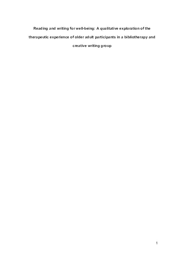 Reading and writing for well-being: A qualitative exploration of the therapeutic experience of older adult participants in a bibliotherapy and creative writing group Thumbnail