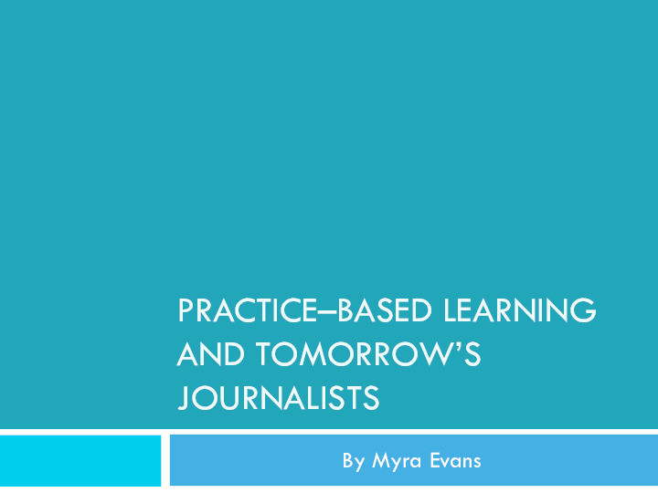 Practice-based learning and tomorrow's journalists Thumbnail