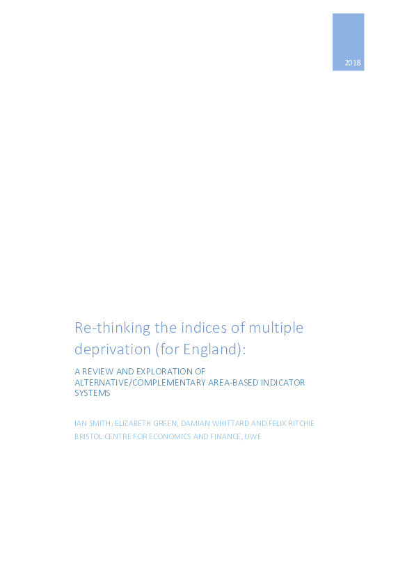 Re-thinking the indices of multiple deprivation (for England): A review and exploration of alternative/complementary area-based indicator systems Thumbnail
