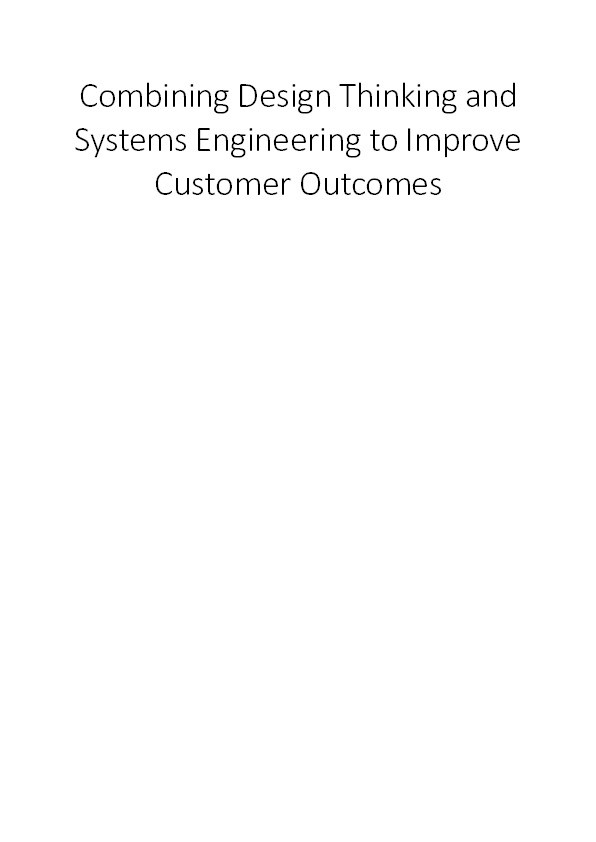 Combining design thinking and systems engineering to improve customer outcomes - PhD study report Thumbnail