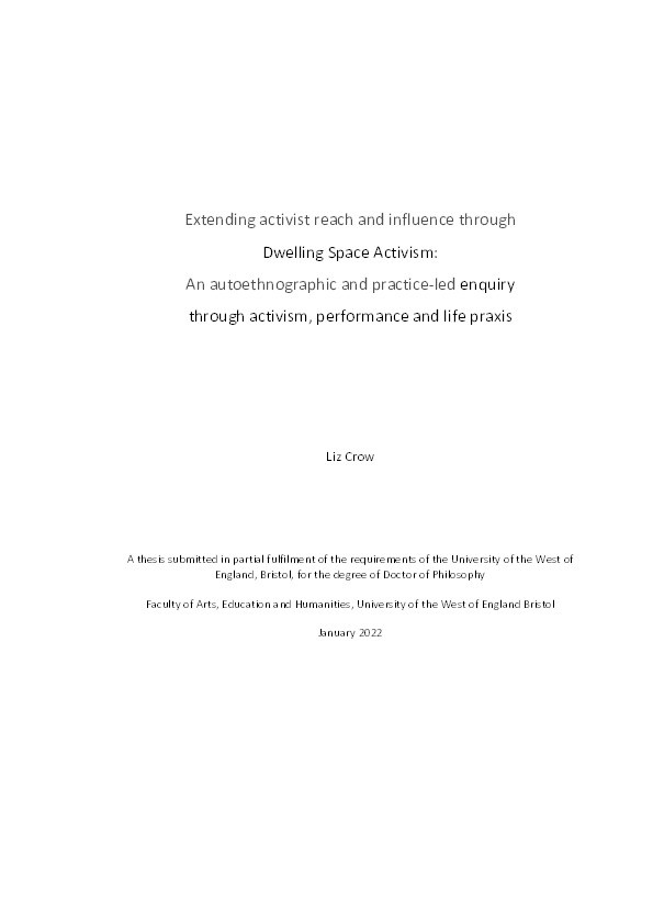 Extending activist reach and influence through  Dwelling Space Activism:  An autoethnographic and practice-led enquiry  through activism, performance and life praxis Thumbnail