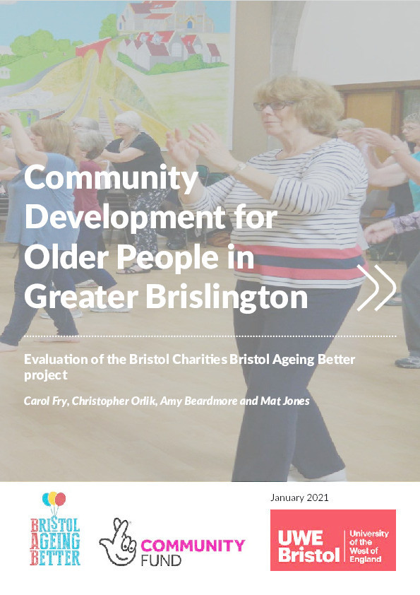 Community development for older people in Greater Brislington: Evaluation of the Bristol Charities Bristol Ageing Better project Thumbnail