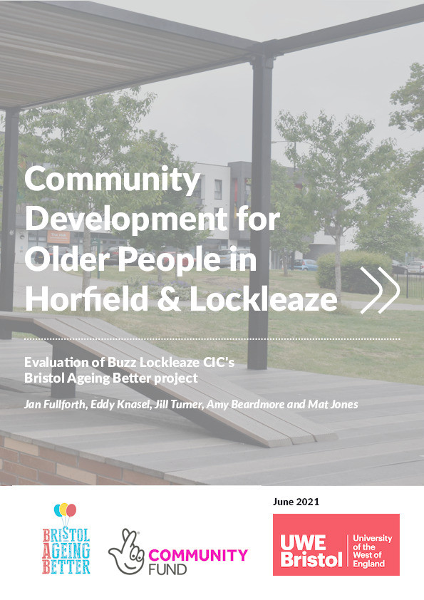 Community development for older people in Horfield & Lockleaze: Evaluation of Buzz Lockleaze CIC's Bristol Ageing Better project Thumbnail