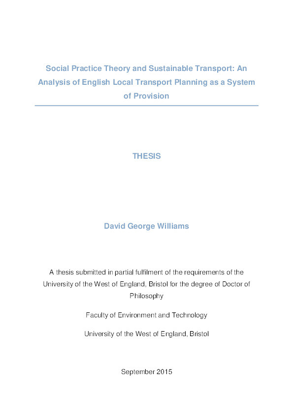Social practice theory and sustainable mobility: An analysis of the English local transport planning as a system of provision Thumbnail