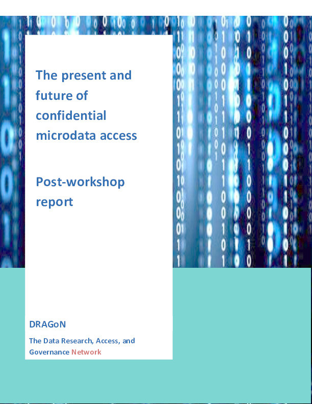 The present and future of confidential microdata access:  Post-workshop report Thumbnail