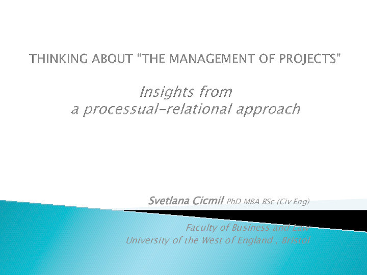 Thinking about “the management of projects”: Insights from a processual-relational approach Thumbnail