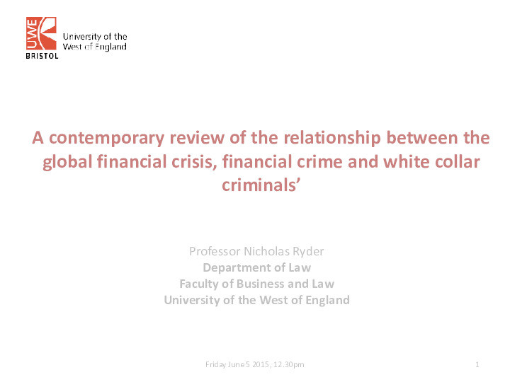 A contemporary review of the relationship between the global financial crisis, financial crime and white collar criminals Thumbnail