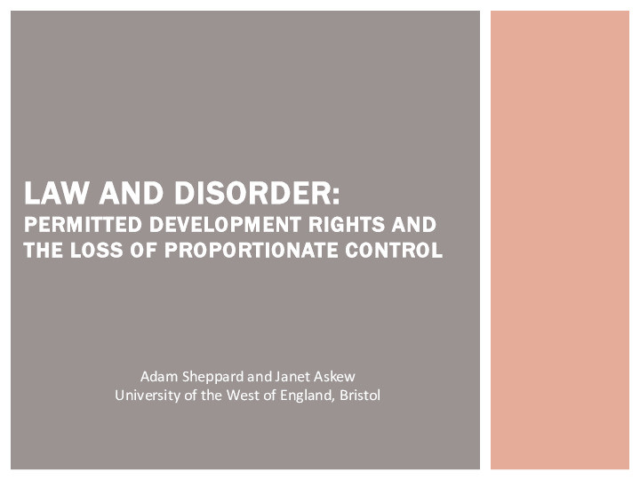 Law and disorder: Permitted development rights and the loss of proportionate control Thumbnail