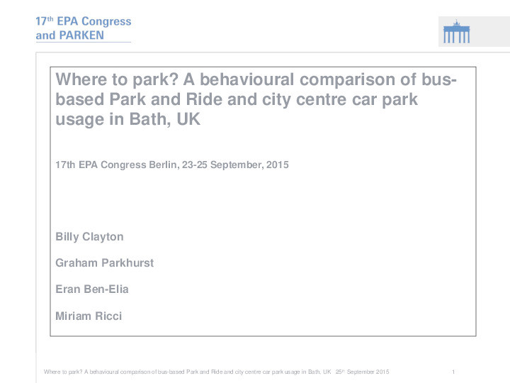 Where to park? A behavioral comparison of bus Park & Ride and city center car park usage in Bath, UK Thumbnail