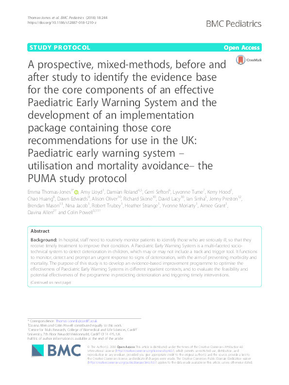 A prospective, mixed-methods, before and after study to identify the evidence base for the core components of an effective Paediatric Early Warning System and the development of an implementation package containing those core recommendations for use in the UK: Paediatric early warning system - utilisation and mortality avoidance- the PUMA study protocol Thumbnail