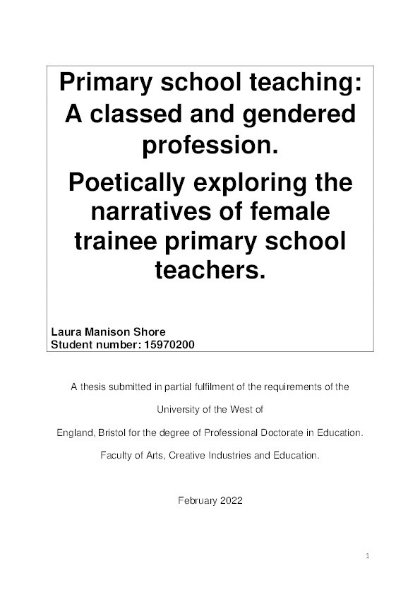 Primary school teaching: A classed and gendered profession - Poetically exploring the narratives of female trainee primary school teachers Thumbnail