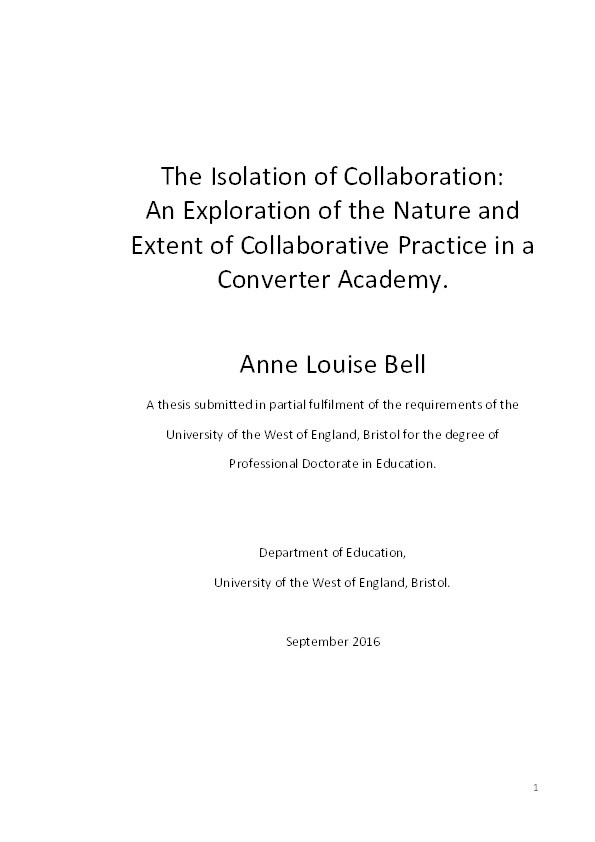 The isolation of collaboration: An exploration of the nature and extent of collaborative practice in a converter academy Thumbnail