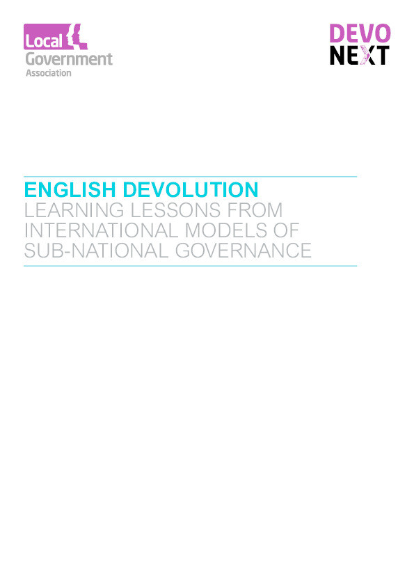 English devolution: Learning lessons from international models of sub-national governance. A short guide Thumbnail