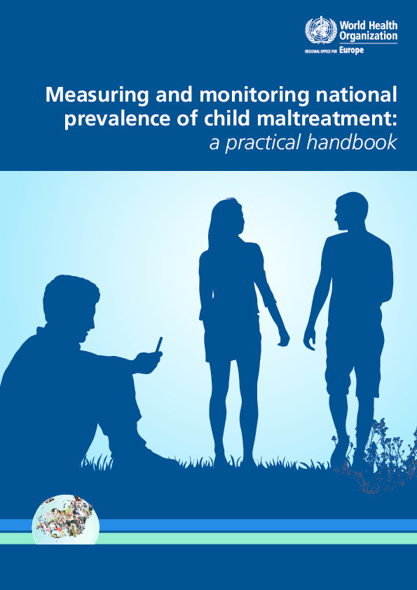 Measuring and monitoring national prevalence of child maltreatment: A practical handbook Thumbnail