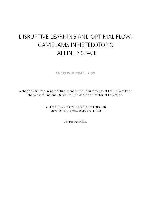 Disruptive learning and optimal flow: Game jams in heterotopic affinity space Thumbnail