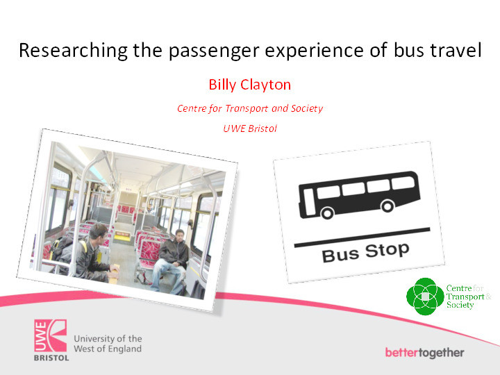 Researching the passenger experience of bus travel Thumbnail