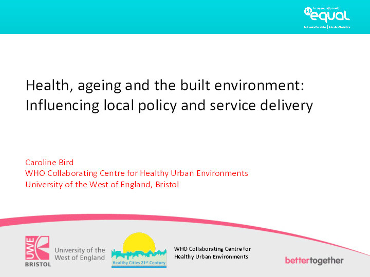 Health, ageing and the built environment: Influencing local policy and service delivery Thumbnail