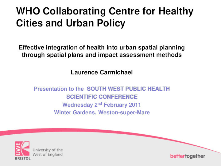 Effective integration of health into urban spatial planning through spatial plans and impact assessment methods Thumbnail