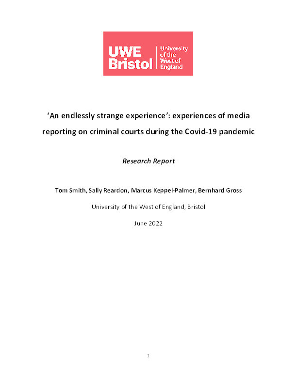 ‘An endlessly strange experience’: Experiences of media reporting on criminal courts during the Covid-19 pandemic Thumbnail