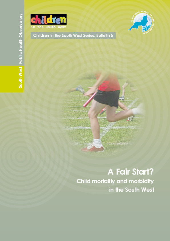 A Fair Start? Child Mortality and Morbidity in the South West. Thumbnail