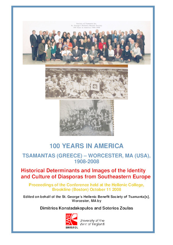 100 years in America Tsamantas (Greece) – Worcester, MA (USA), 1908-2008: Historical determinants and images of the identity and culture of diasporas from Southeastern Europe Thumbnail
