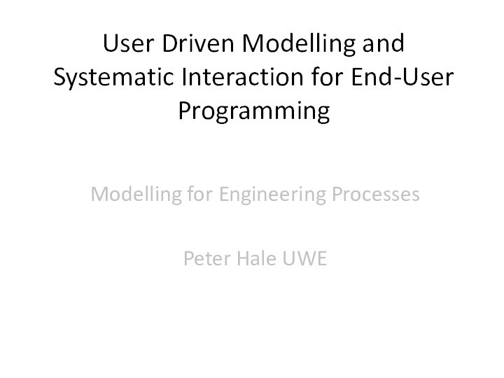 User driven modelling and systematic interaction for end-user programming Thumbnail
