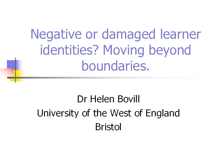 Negative or damaged learner identities? Moving beyond boundaries Thumbnail