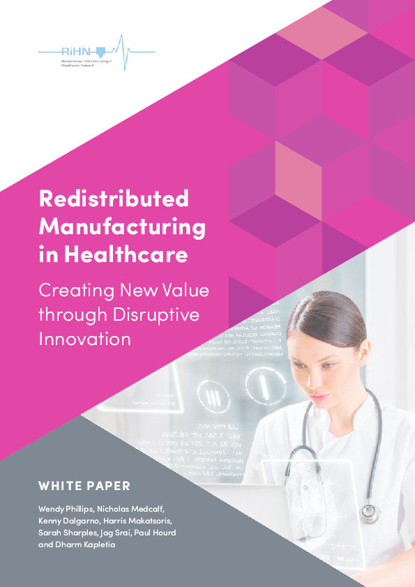Redistributed manufacturing in healthcare: Creating new value through disruptive innovation Thumbnail